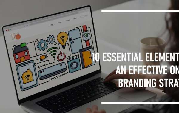 10 Essential Elements of an Effective Online Branding Strategy